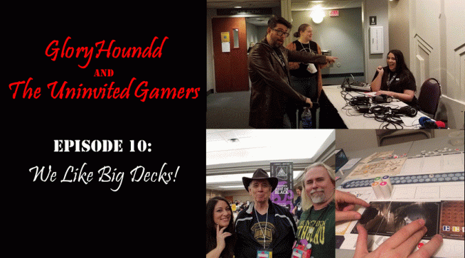 Episode 10: We Like Big&nbsp;Decks!