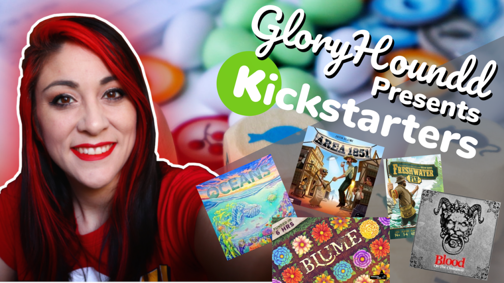 I’d back that Kickstarter with Blume, Oceans, Blood on the Clocktower, Freshwater Fly, Area 1851:&nbsp;Express