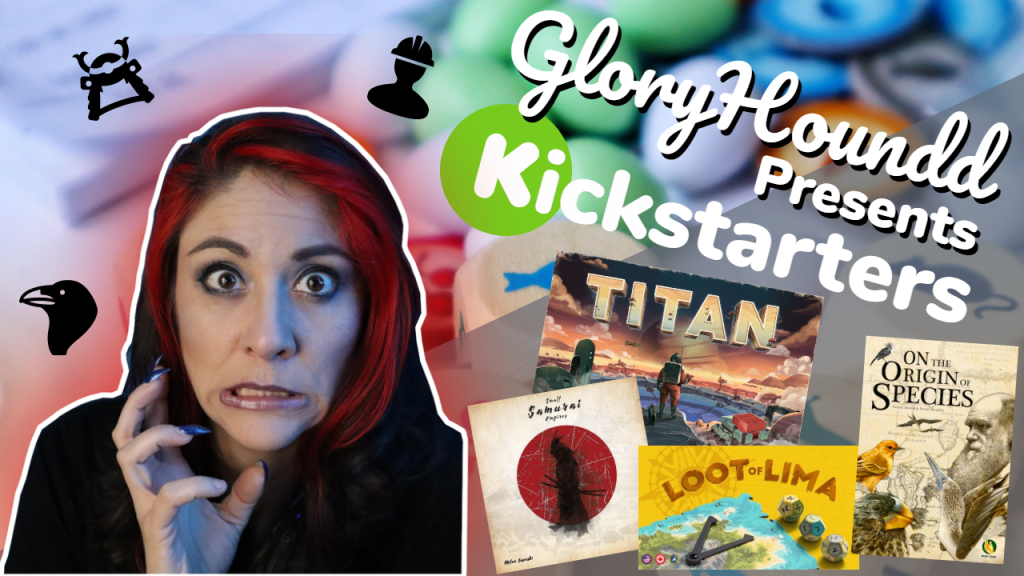 I’d back that Kickstarter with On The Origin of Species, Loot of Lima, Small Samurai Empires, and&nbsp;Titan!