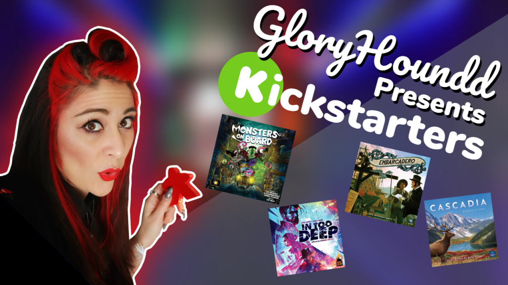 I’d back that Kickstarter with Monsters on Board, Cascadia, In Too Deep and&nbsp;Embarcadero!