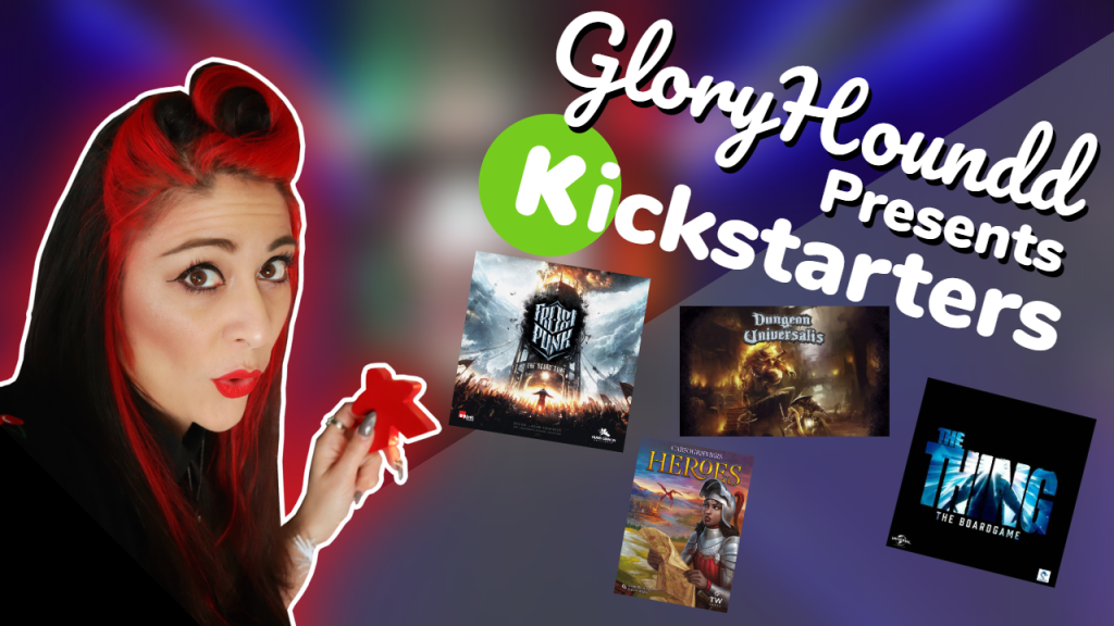 I’d back that Kickstarter with Frostpunk, Dungeon Universalis, The Thing and Cartographers&nbsp;Heroes!