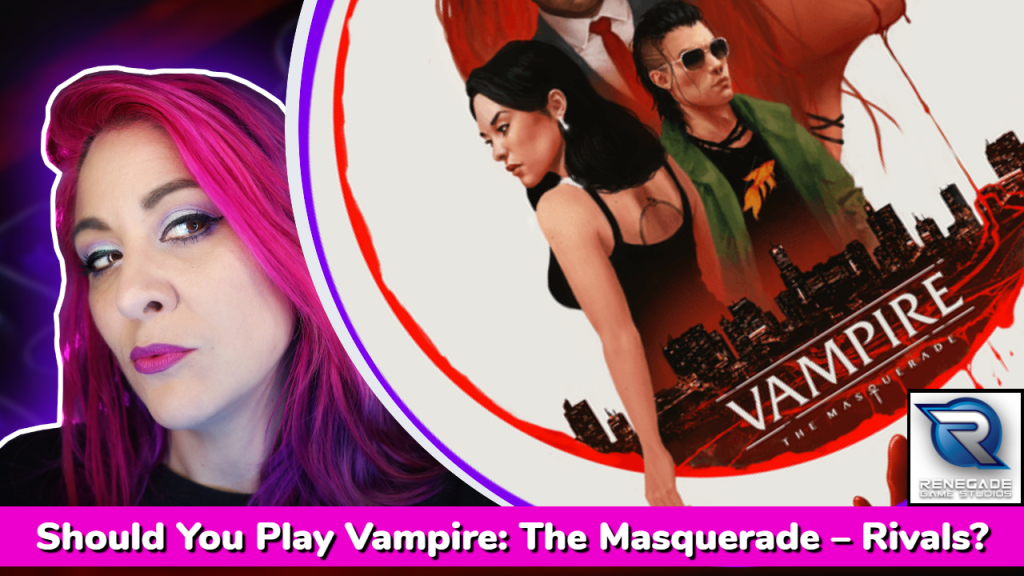 Should you play Vampire: The Masquerade – Rivals? – A Board Game Playthrough and Discussion